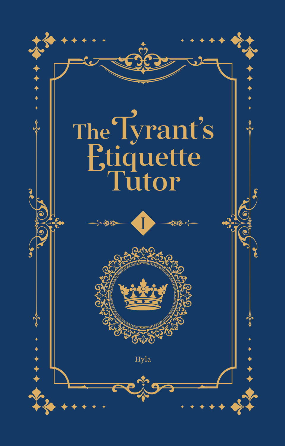 Picture of The Tyrant’s Etiquette Tutor: Volume I - Limited Edition